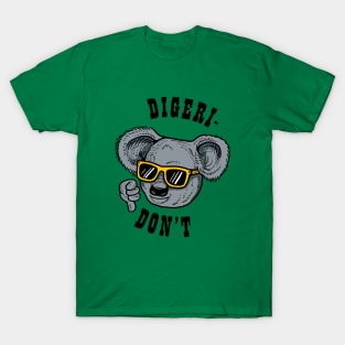 Digeri-don't T-Shirt